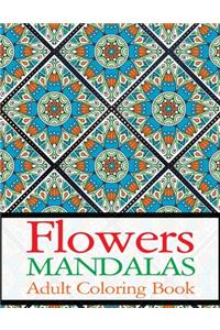 Flowers Mandalas Adult Coloring Book