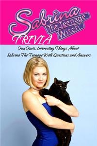 Sabrina The Teenage Witch Trivia