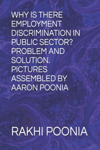 Why Is There Employment Discrimination in Public Sector? Problem and Solution.