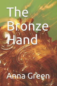 The Bronze Hand