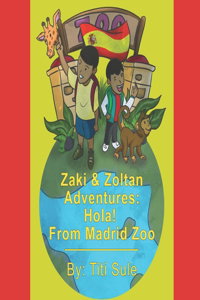 Zaki & Zoltan Adventures