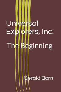 Universal Explorers, Inc.