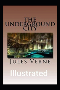 The Underground City Illustrated