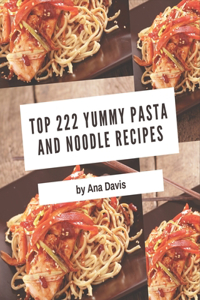 Top 222 Yummy Pasta and Noodle Recipes