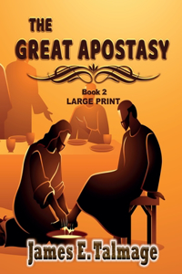 The Great Apostasy - Large Print