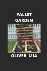 Pallet Garden