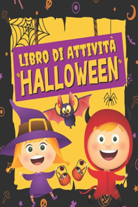 HALLOWEEN Libro di Attività per Bambini 4-8 Anni