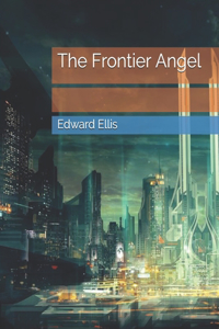 The Frontier Angel