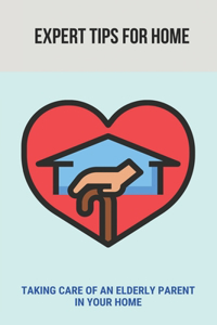 Expert Tips For Home