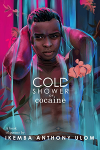 Cold Shower Or Cocaine