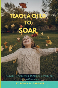 Teach a Child to Soar