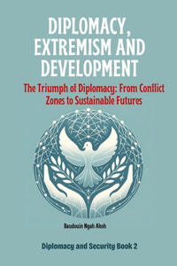 Diplomacy, Extremism and Development