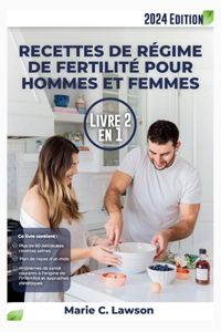 Recettes de régime de fertilité pour hommes et femmes