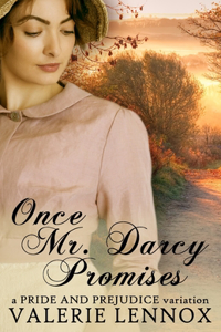 Once Mr. Darcy Promises