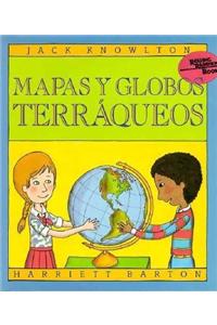 Mapas y Globos Terraqueos/Maps and Globes