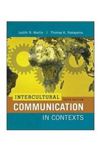 Intercultural Communication in Contexts (Int'l Ed)