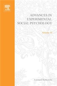 Adv Experimental Social Psychology, V 10
