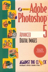 Adobe Photoshop 5: Advanced Digital Images