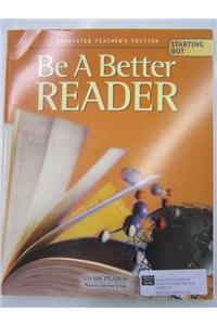 Globe Fearon Be a Better Reader Start Out Annotated Teachers Edition 2003c