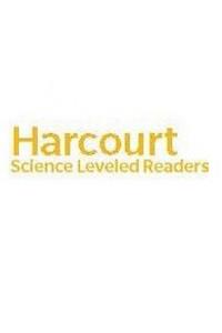 Harcourt Science: Below Level Reader 6 Pack Science Grade 4 Matter&prprties
