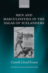 Men and Masculinities in the Sagas of Icelanders