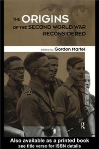Origins of the Second World War Reconsidered