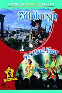 Macmillan Children's Readers - Edinburgh - Festival Fears - Level 6