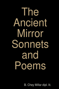 Ancient Mirror Sonnets and Poems