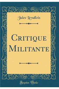 Critique Militante (Classic Reprint)