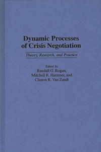 Dynamic Processes of Crisis Negotiation