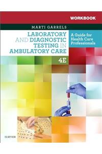 Workbook for Laboratory and Diagnostic Testing in Ambulatory Care