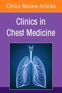 Sleep Deficiency and Health, an Issue of Clinics in Chest Medicine