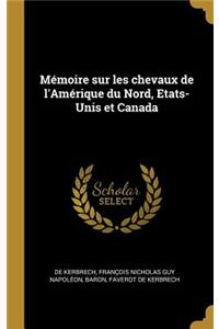 Mémoire sur les chevaux de l'Amérique du Nord, Etats-Unis et Canada