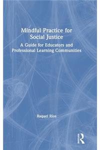 Mindful Practice for Social Justice