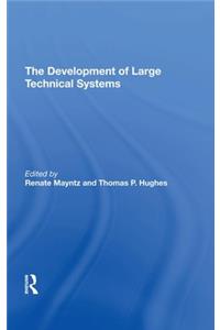 The Development Of Large Technical Systems