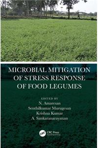 Microbial Mitigation of Stress Response of Food Legumes