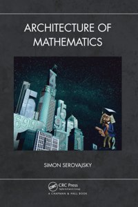 Architecture of Mathematics