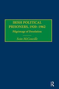 Irish Political Prisoners, 1920-1962