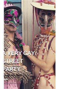 A Very Gay Street Party