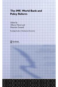 The IMF, World Bank and Policy Reform