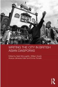 Writing the City in British Asian Diasporas