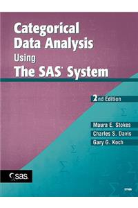 Categorical Data Analysis Using the SAS System