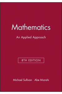 Technology Resource Manual to accompany Mathematics: An Applied Approach, 8e