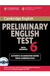 Cambridge Preliminary English Test 6 with Answers: Examination Papers from University of Cambridge ESOL Examinations