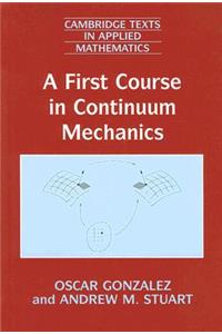 First Course in Continuum Mechanics