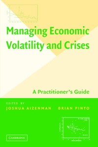 Managing Economic Volatility and Crises