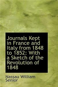 Journals Kept in France and Italy from 1848 to 1852