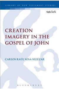 Creation Imagery in the Gospel of John