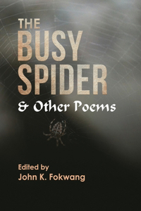 Busy Spider and Other Poems