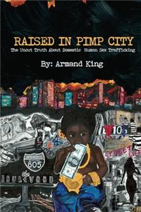 Raised in Pimp City